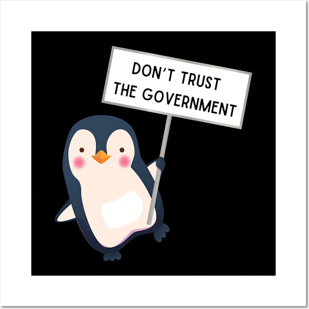 Don't trust the government Wall Art by tocksickart